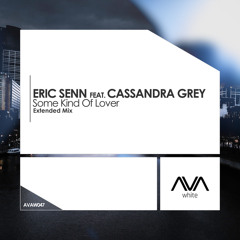 Some Kind of Lover (Extended Mix) [feat. Cassandra Grey]