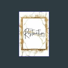 READ [PDF] ⚡ Soul Restoration Journal: A Self-Guided Journey to Inspire Self-Reflection and Foster