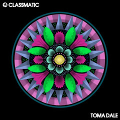Classmatic - Toma Dale (Original Mix)