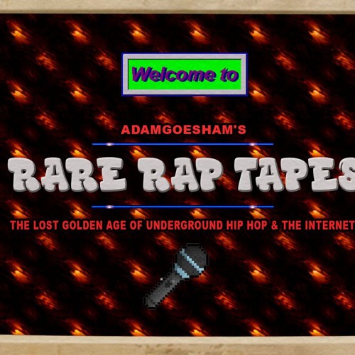 Rare Rap Tapes w/ Adamgoesham 150624