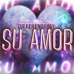 DifferentPlay - Su Amor