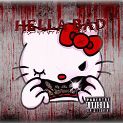 Hella Bad