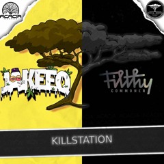 JAKEEQ X FILTHY COMMONER - KILLSTATION (FREE DOWNLOAD)