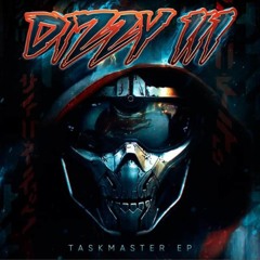 DIZZY III - TASKMASTER EP [Out now]