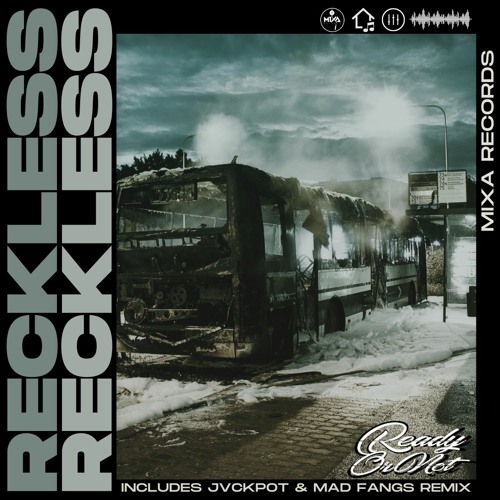 Ready Or Not - Reckless (Jvckpot Remix)