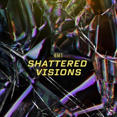 Shattered Visions [FREE DL]