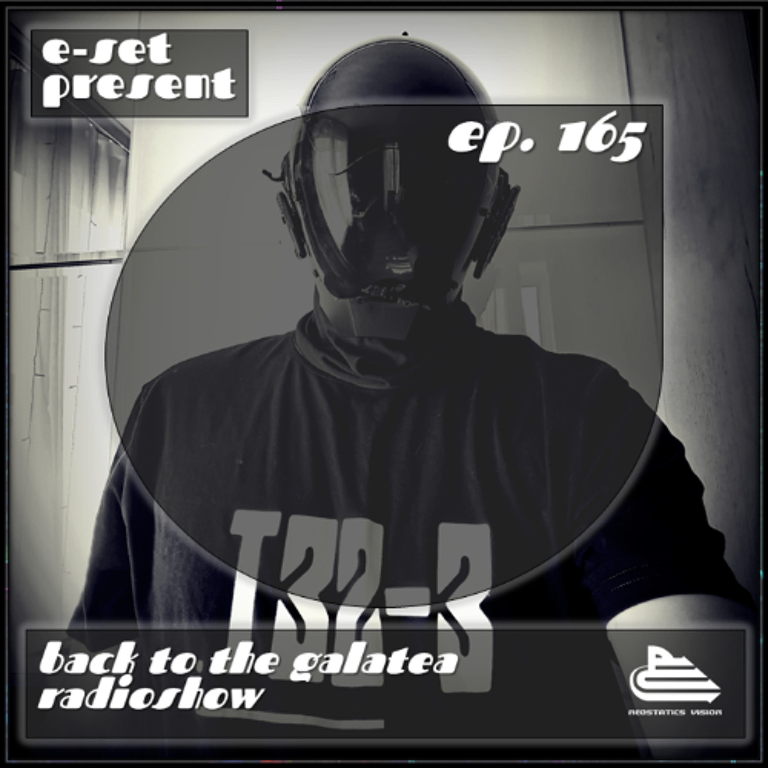 E-SET - BACK TO THE GALATEA #165 (June 2026) episode artwork