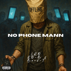 No Phone Mann prod. by noizy