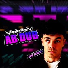 AB Dub (Ft. K Triple 7)