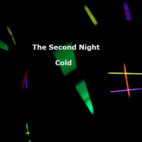 The Second Night - Cold