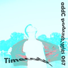 Timecode - addC podcast series 067 - Techno