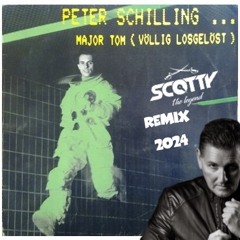 PETER SCHILLING - MAJOR TOM 2024 (SCOTTY EXTENDED MIX)