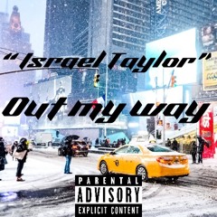 Out the way