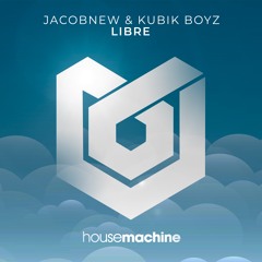 Jacobnew & Kubik Boyz - Libre (Rádio Edit)