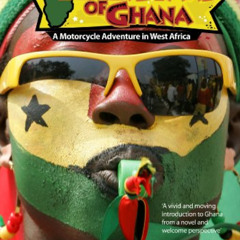 VIEW EPUB 📦 The Black Stars of Ghana – A Motorcycle Adventure in West Africa by  Ala