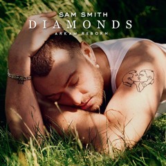 Sam Smith - Diamonds (Ellez Ria Pres. Arkam Reborn)[FREE DOWNLOAD]