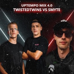 Uptempo Mix 4,0 TwistedTwins vs SMYTE
