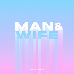 Man & Wife (prod. Arza)