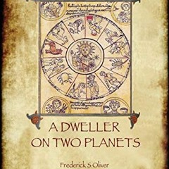 free KINDLE ✉️ A Dweller on Two Planets: Revised second edition (2017) with enhanced