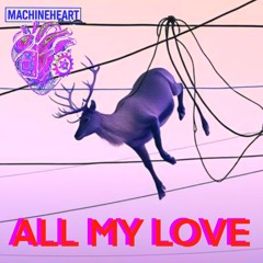 All my love