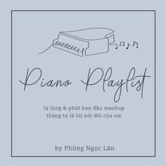 Phút Ban Đầu & Lạ Lùng - Piano Cover by Phùng Ngọc Lân