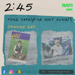 Pone Yape - 2;45(ft;Ye Yint Aung) - ORANGE Edit // Free Download
