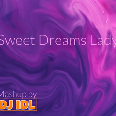 Sweet Dreams Lady Mashup (Eurythmics X Modjo)