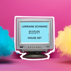 Lorraine Schwarz - Warum nicht? House Set