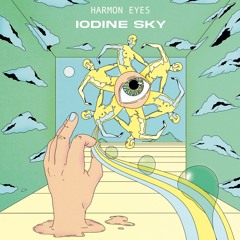 Harmon Eyes - Iodine Sky [Proxima]