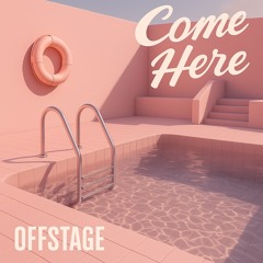 Come Here
