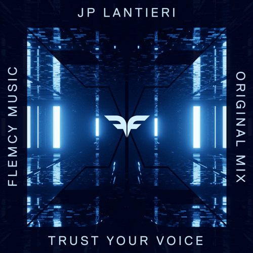 Premiere: JP Lantieri - Trust Your Voice [Flemcy Music]
