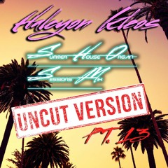 Halcyon Kleos - Summer House Organ Sessions Mix part 13 (Uncut Mix)