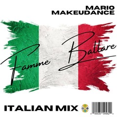 Fammi Ballare - Italian Mix (Mario Makeudance)