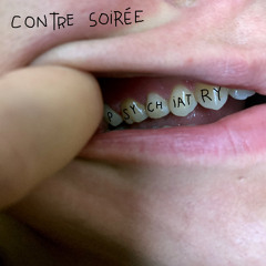 Contre Soiree - 'Psychiatry EP' (clips) | VEYL046