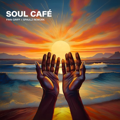SOUL CAFÉ  (Finn Griff x SPAULZ Rework) [FG002]