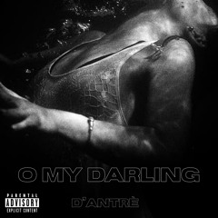 O My Darling
