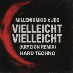 MilleniumKid, JBS - VIELLEICHT VIELLEICHT - Hard Techno Remix