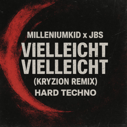 MilleniumKid, JBS - VIELLEICHT VIELLEICHT - Hard Techno Remix