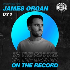 James Organ - On The Record #071