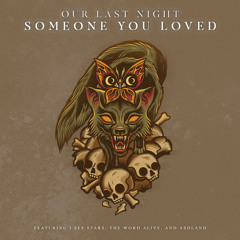 Our Last Night - Someone You Loved