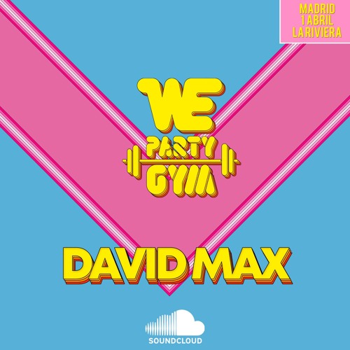 David Max - WE Party GYM