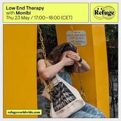 Low End Therapy - Monibi - 23 May 2024