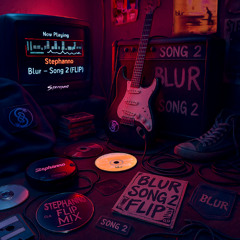 Blur - Song 2 (Stephanno Flip)