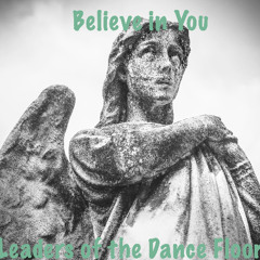 Believe in You