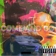 Come And Go