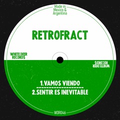 WDR046 - Retrofract - Vamos Viendo (White Deer Records)