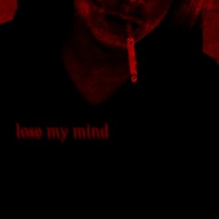 Lose My Mind Sadtxnshi Cover ( Prod. 5Head X Metlast )