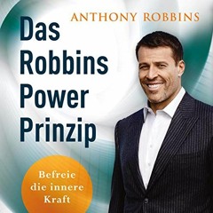 free EPUB ✅ Das Robbins Power Prinzip: Befreie die innere Kraft by  Anthony Robbins,O