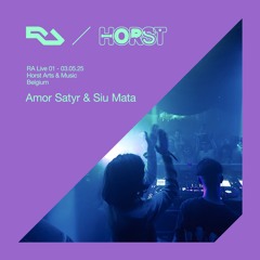 RA Live - Amor Satyr & Siu Mata - Horst Arts & Music 2025, Belgium