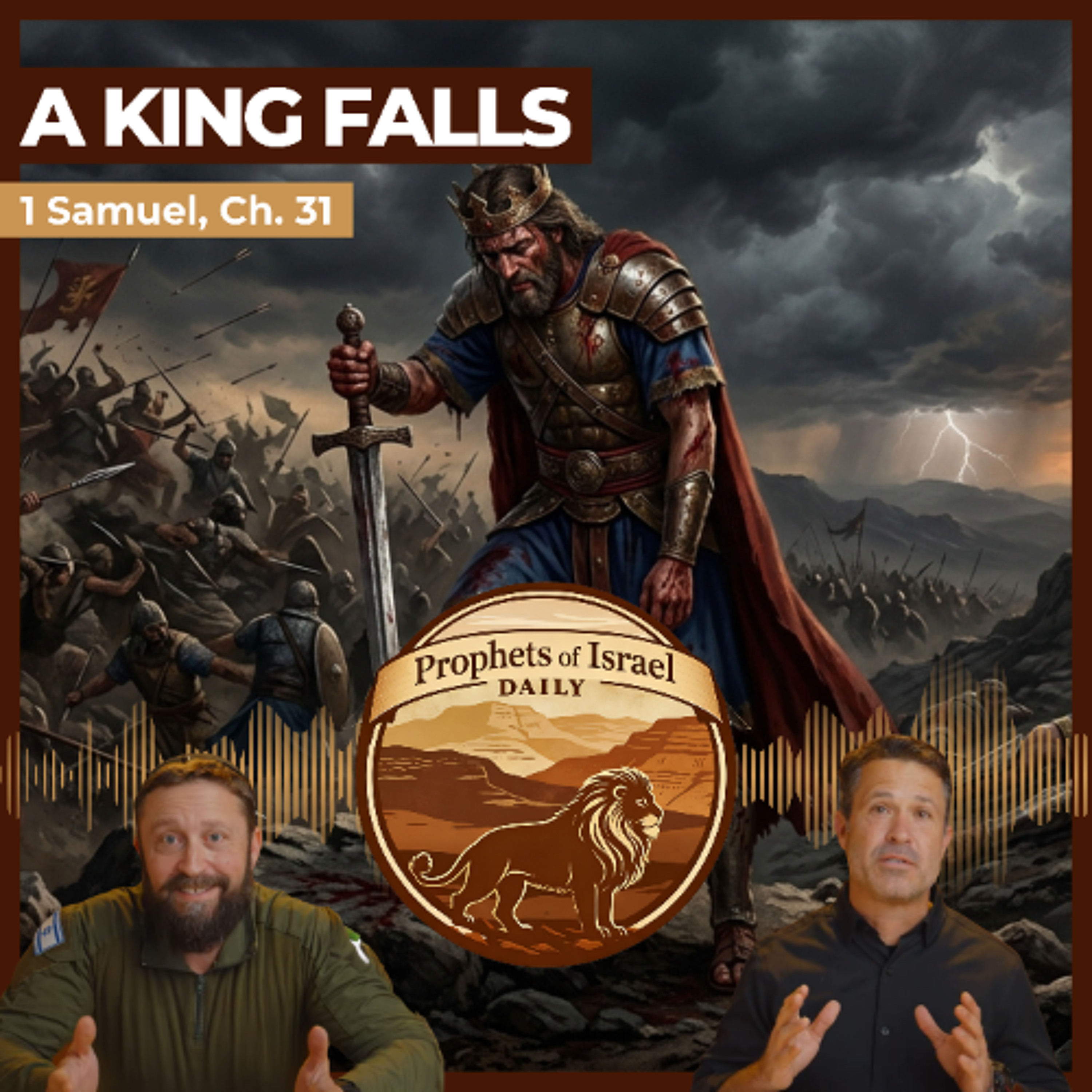 1 Samuel, Chapter 31 - A King Falls | Prophets of Israel Daily episode artwork
